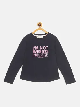 Girls Black I Am Not Weird Full Sleeve T-Shirts