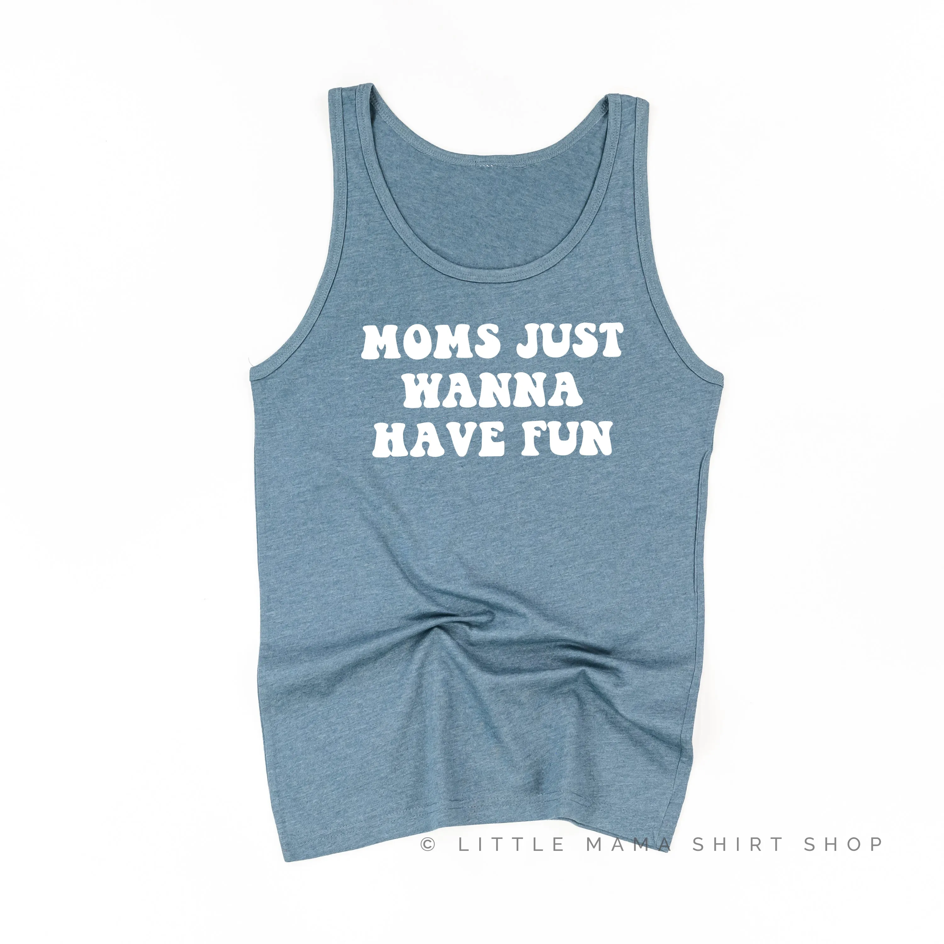 MOMS JUST WANNA HAVE FUN - Unisex Jersey Tank