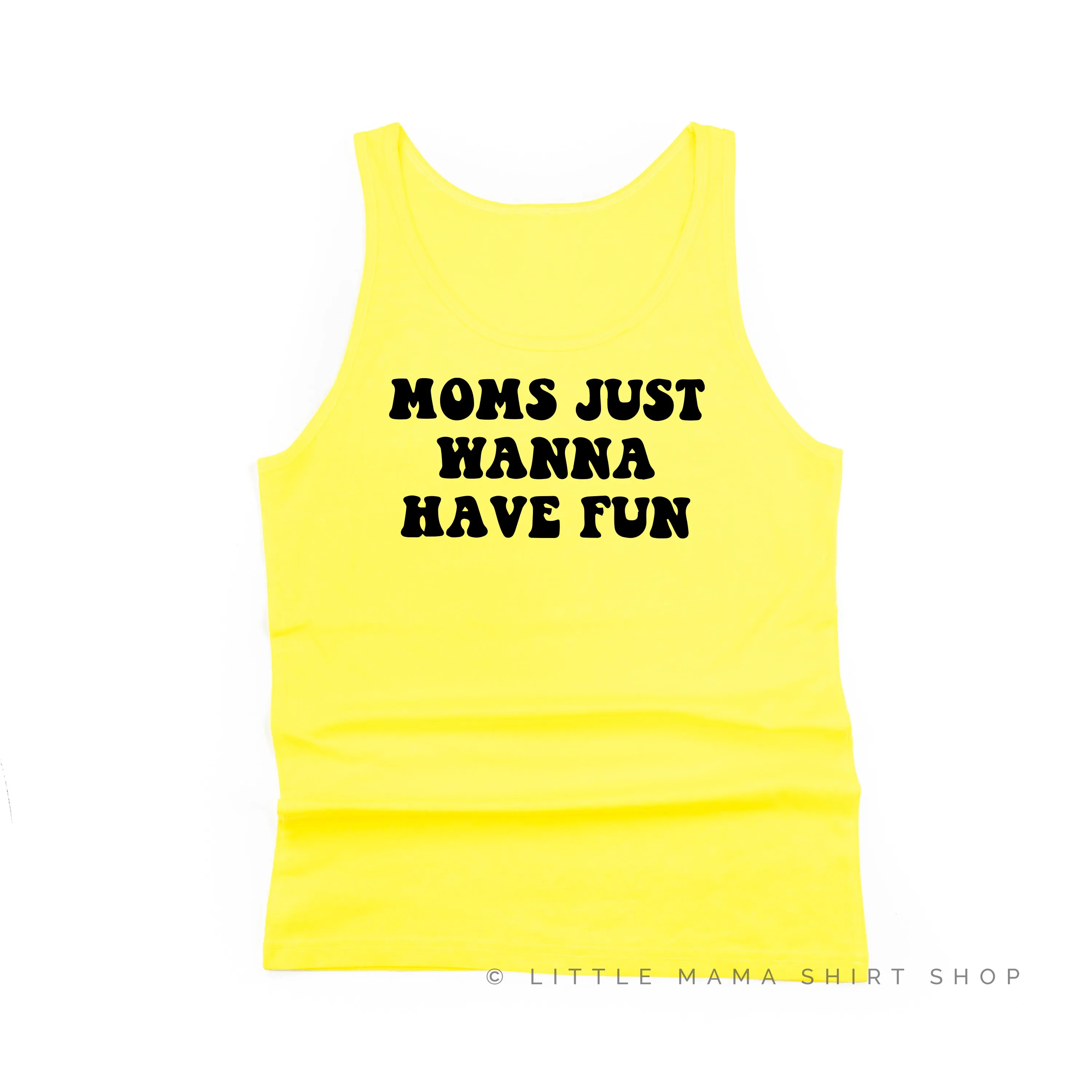 MOMS JUST WANNA HAVE FUN - Unisex Jersey Tank